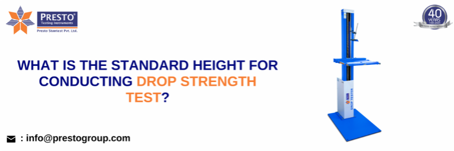 What is the standard height for conducting drop strength test?